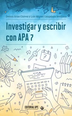 investigar y escribir con apa 7 (ebook)-dennis arias chavez-luis miguel cangalaya sevillano-9786123183080