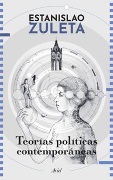 teorias politicas contemporaneas (ebook)-estanislao zuleta-9786287569980