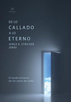 de lo callado a lo eterno (ebook)-jorge alberto stricker-9786313172580