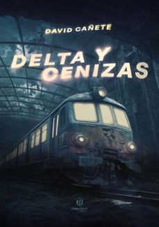 delta y cenizas (ebook)-david alejandro cañete-9786313173280