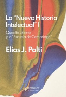 la nueva historia intelectual (ebook)-elias jose palti-9786313230280