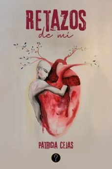 retazos de mi (ebook)-patricia cejas-9786316658180