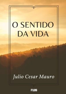 o sentido da vida (ebook)-cesar mauro julio-9786500068580