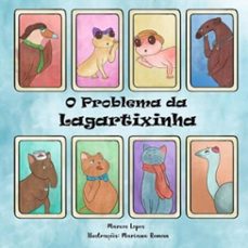 o problema da lagartixinha (ebook)-marcos lopes-9786500223880