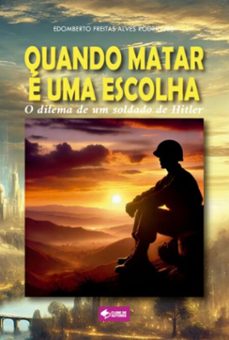 quando matar e uma escolha (ebook)-edomberto freitas-9786500974980