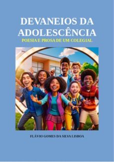 devaneios da adolescencia (ebook)-flávio gomes silva da lisboa-9786501260280