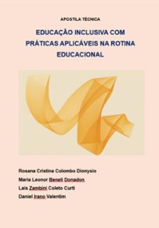 educaço inclusiva com praticas aplicaveis na rotina educacional (ebook)-rosana cristina colombo dionysio-9786501645780
