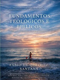 fundamentos teologicos e biblicos (ebook)-fábio queiroz de santana-9786501919980