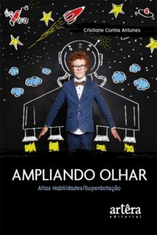 ampliando olhar: altas habilidades/superdotaço (ebook)-cristiane corina antunes-9786525008080