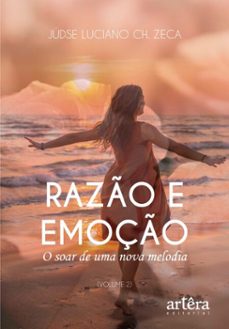 razo e emoço: o soar de uma nova melodia (volume 2) (ebook)-júdse luciano ch. zeca-9786525096780