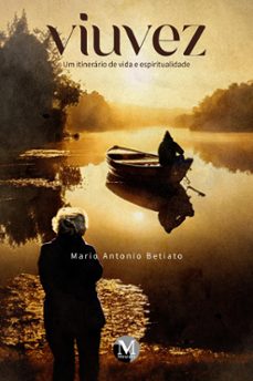 viuvez (ebook)-mario antonio betiato-9786525162980
