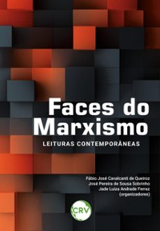 faces do marxismo (ebook)-fábio josé cavalcanti de queiroz-josé pereira de sousa sobrinho-jade luiza andrade ferraz-9786525163680