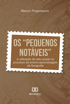 os "pequenos notáveis" (ebook)-maicon fiegenbaum-9786525282480