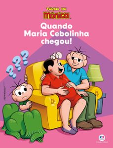 turma da monica - quando maria cebolinha chegou (ebook)-9786526110980