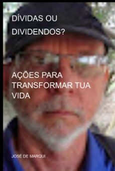 dividas ou dividendos? (ebook)-josé de marqui-9786526605080