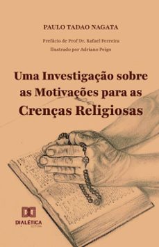 uma investigaço sobre as motivaçes para as crenças religiosas (ebook)-paulo tadao nagata-9786527063780