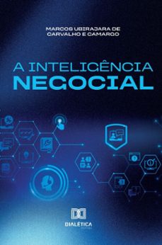 a inteligencia negocial (ebook)-marcos ubirajara de carvalho-9786527074380