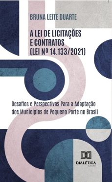 a lei de licitaçes e contratos (lei nº 14.133/2021) (ebook)-bruna leite duarte-9786527080480