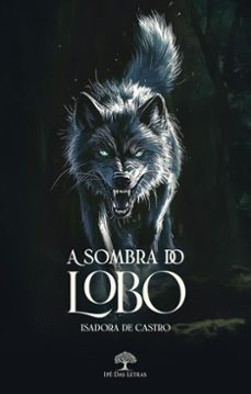 a sombra do lobo (ebook)-isadora de castro-9786552393180