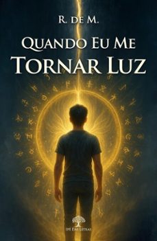 quando eu me tornar luz (ebook)-r. de m.-9786552399380