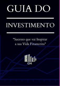guia do investimento (ebook)-gabriel moraes-9786553921580