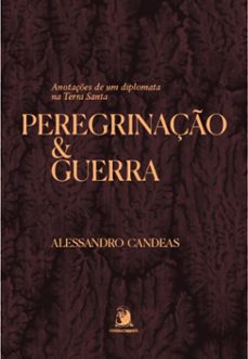 peregrinaço e guerra (ebook)-alessandro candeas-9786553962880