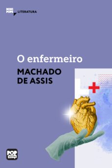 o enfermeiro (ebook)-machado de assis-9786554113380