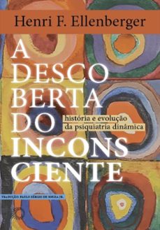 a descoberta do inconsciente (ebook)-henri f. ellenberger-9786555051780