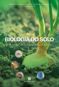 biologia do solo (ebook)-daniela tomazelli-dennis góss-souza-luís carlos iuñes de oliveira filho-9786556753980