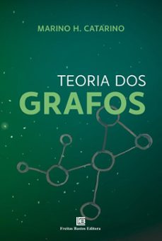 teoria dos grafos (ebook)-marino h. catarino-9786556754680