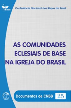 as comunidades eclesiais de base na igreja no brasil - documentos da cnbb 25 - digital (ebook)-conferência nacional dos bispos do brasil-9786559752980