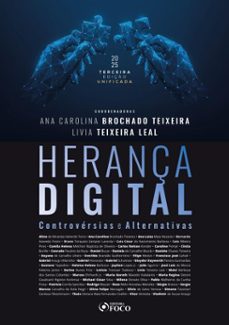 herança digital: controversias e alternativas - 3ª ed - 2025 (ebook)-ana carolina brochado teixeira-livia teixeira leal-9786561205580