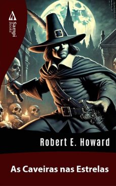 as caveiras nas estrelas (ebook)-robert e. howard-9786561333580