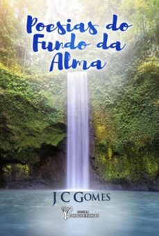 poesias do fundo da alma (ebook)-jc gomes-9786584728080
