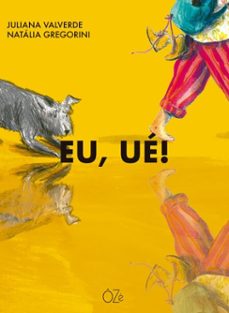 eu, ue! (ebook)-juliana valverde-9786589835080