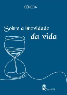 sobre a brevidade da vida (ebook)-lucio anneo seneca-9786599353680