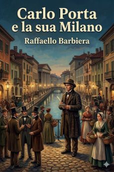 carlo porta e la sua milano (ebook)-9786726025480