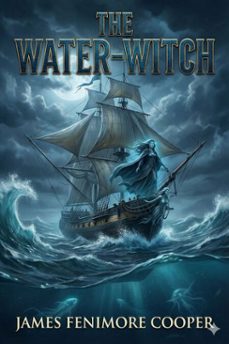 the water-witch (ebook)-james fenimore cooper-9786726558780