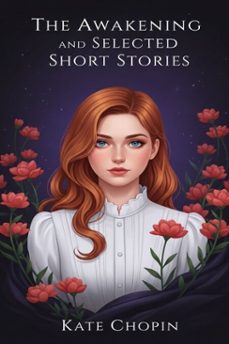 the awakening and selected short stories (ebook)-kate chopin-9786726560080