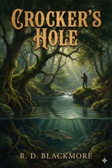 crocker's hole (ebook)-r. d. blackmore-9786726561780