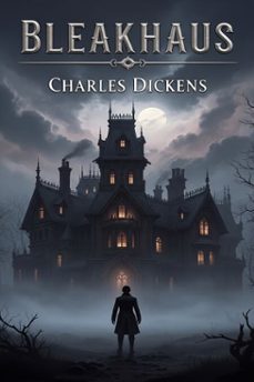 bleakhaus (ebook)-charles dickens-9786726562480