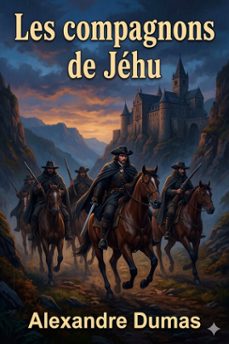 les compagnons de jehu (ebook)-alexandre dumas-9786726576180