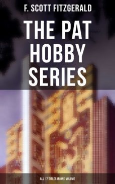 the pat hobby series (all 17 titles in one volume) (ebook)-f. scott fitzgerald-9788027236480