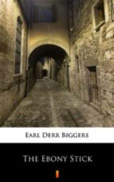 the ebony stick-earl derr biggers-9788381360180