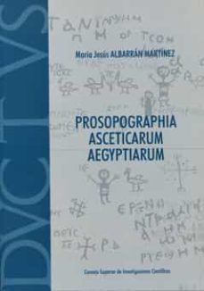prosopographia asceticarum aegyptiarum-maria jesus albarran martinez-9788400092580