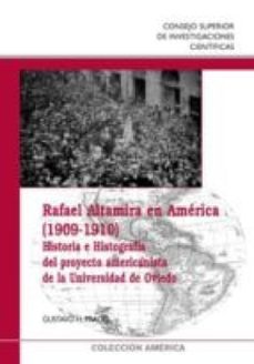 rafael altamira en america (1909-1910) : historia e histografia del proyecto americanista de la universidad de oviedo (ebook)-gustavo h. prado-9788400096380