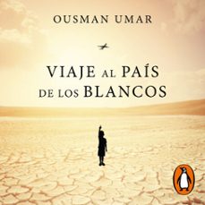 viaje al pais de los blancos (audiolibro)-ousman umar-9788401023880