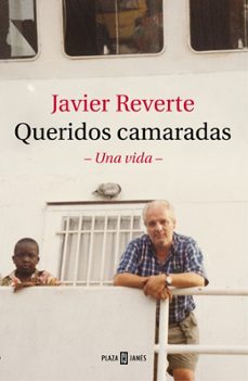 queridos camaradas: una vida-9788401026980