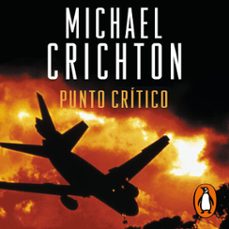 punto crítico-michael crichton-9788401028380