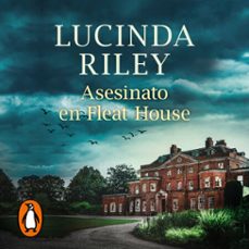 asesinato en fleat house-lucinda riley-9788401029080